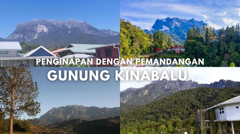 Ini Senarai Penginapan Dengan View Gunung Kinabalu! Memang sangat cantik!