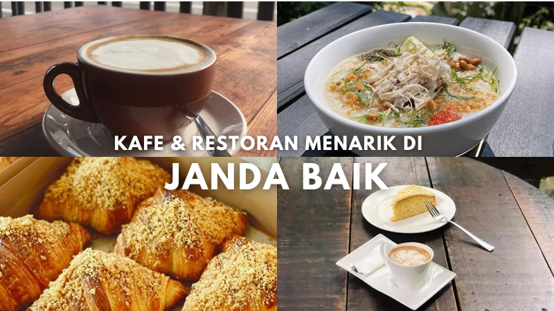 Senarai Kafe & Restoran Menarik di Janda Baik, Pahang